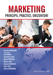 Marketing. Principii, practici, orizonturi