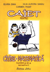 Caiet pentru citire si matematica Clasa a II-a, semestrul I