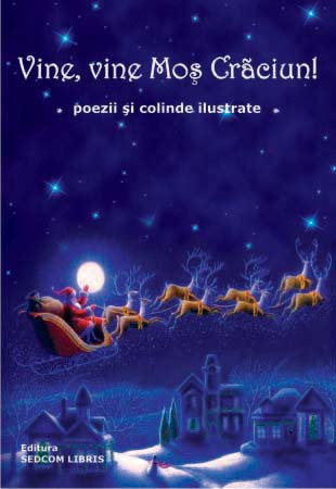 Vine, vine Mos Craciun! Poezii si colinde ilustrate